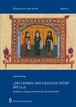 Die Lehren der heiligen Väter (RB 73,2) von Bunge,  Gabriel