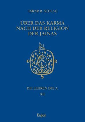 Über das Karma nach der Religion der Jainas von Faivre,  Antoine, Kahle,  Erhart, Schlag,  Oskar R