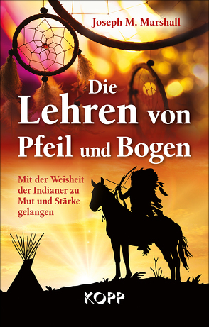 Die Lehren von Pfeil und Bogen von Marshall,  Joseph M