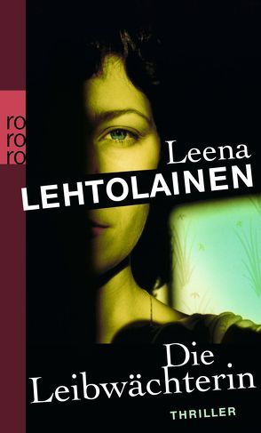 Die Leibwächterin von Lehtolainen,  Leena, Schrey-Vasara,  Gabriele