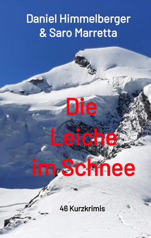 Die Leiche im Schnee von Himmelberger,  Daniel, Marretta,  Saro