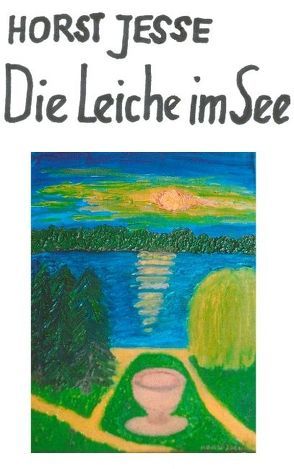 Die Leiche im See von Jesse,  Horst