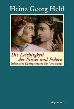 Die Leichtigkeit der Pinsel und Federn von Held,  Heinz-Georg