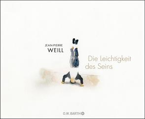 Die Leichtigkeit des Seins von Kleinschmidt,  Bernhard, Weill,  Jean-Pierre