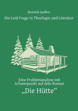 Die Leid-Frage in Theologie und Literatur von Janßen,  Dominik