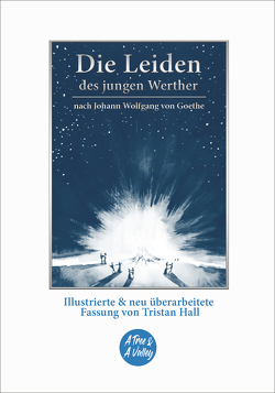 Die Leiden des jungen Werther – nach Johann Wolfgang von Goethe von Graf,  Lucas, Hall,  Tristan