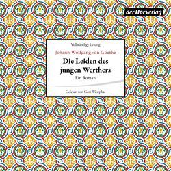 Die Leiden des jungen Werthers von Goethe,  Johann Wolfgang von, Halvé,  Helge, Westphal,  Gert