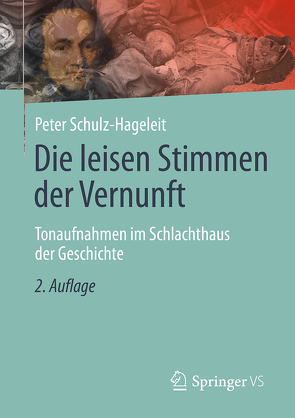 Die leisen Stimmen der Vernunft von Schulz-Hageleit,  Peter