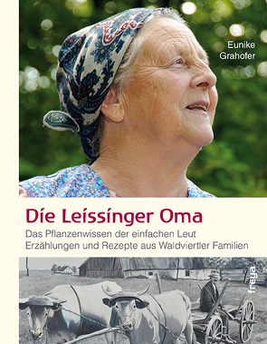 Die Leissinger Oma von Grahofer,  Eunike