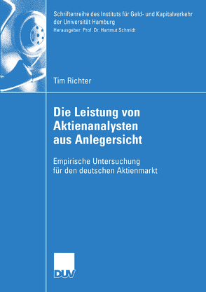 Die Leistung von Aktienanalysten aus Anlegersicht von Richter,  Tim, Schmidt,  Prof. Dr. Hartmut