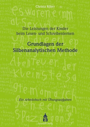 Die Leistungen der Kinder beim Lesen- und Schreibenlernen von Röber,  Christa