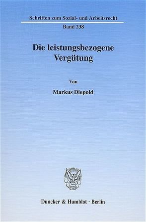 Die leistungsbezogene Vergütung. von Diepold,  Markus