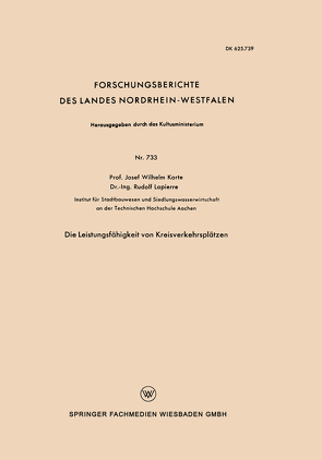 Die Leistungsfähigkeit von Kreisverkehrsplätzen von Korte,  Josef Wilhelm