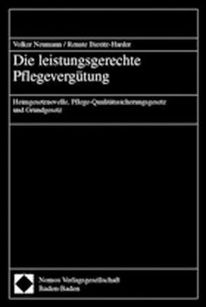 Die leistungsgerechte Pflegevergütung von Bieritz-Harder,  Renate, Neumann,  Volker