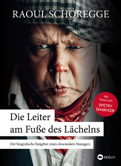 Die Leiter am Fuße des Lächelns von Schoregge,  Raoul