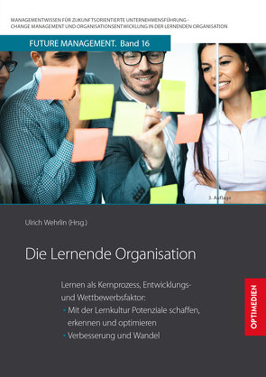 Die Lernende Organisation von Prof. Dr. Dr. h.c. Wehrlin,  Ulrich