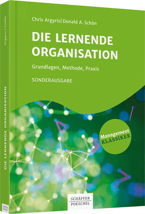 Die lernende Organisation von Argyris,  Chris, Schön,  Donald A.