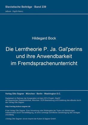 Die Lerntheorie P. Ja. Gal’perins und ihre Anwendbarkeit im Fremdsprachenunterricht von Bock,  Hildegard