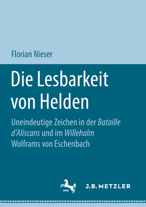 Die Lesbarkeit von Helden von Nieser,  Florian