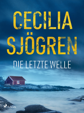 Die letze Welle von Heinzius,  Christine, Sjögren,  Cecilia