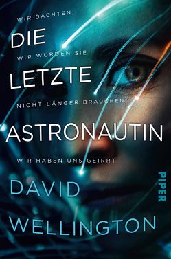 Die letzte Astronautin von Weinert,  Simon, Wellington,  David