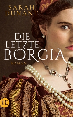 Die letzte Borgia von Dunant,  Sarah, Knecht,  Peter