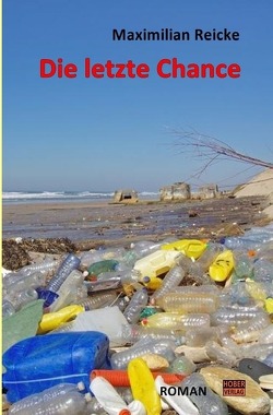 Die letzte Chance von Reicke,  Maximilian