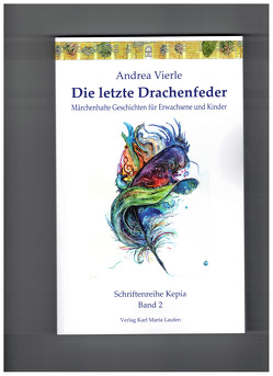 Die letzte Drachenfeder von Vierle,  Andrea