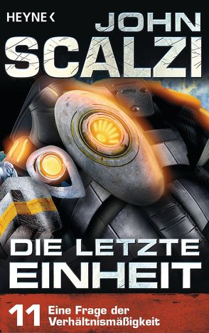 Die letzte Einheit, Episode 11: – Eine Frage der Verhältnismäßigkeit von Kempen,  Bernhard, Scalzi,  John