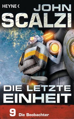 Die letzte Einheit, Episode 9: – Die Beobachter von Kempen,  Bernhard, Scalzi,  John