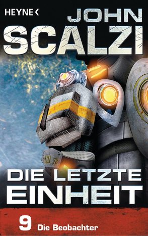 Die letzte Einheit, Episode 9: – Die Beobachter von Kempen,  Bernhard, Scalzi,  John