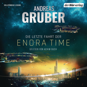 Die letzte Fahrt der Enora Time von Buch,  Achim, Gruber,  Andreas