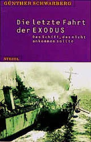 Die letzte Fahrt der Exodus von Schwarberg,  Günther