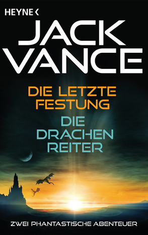 Die letzte Festung / Die Drachenreiter (2in1-Bundle) von Kamphuis,  Andrea, Kreysfeld,  Leo P., Vance,  Jack