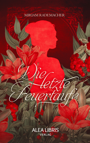 Die letzte Feuertaufe von Rademacher,  Miriam