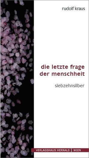 Die letzte Frage der Menschheit von Kraus,  Rudolf