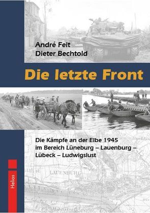 Die letzte Front von Bechtold,  Dieter, Feit,  André