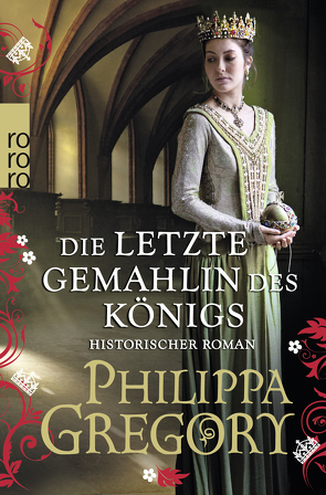 Die letzte Gemahlin des Königs von Gregory,  Philippa, Schünemann,  Anja