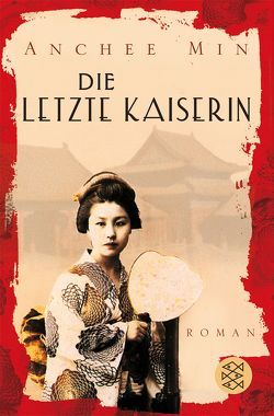 Die letzte Kaiserin von Cordes,  Veronika, Min,  Anchee