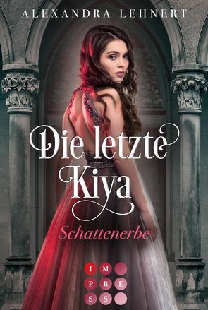 Die letzte Kiya 1: Schattenerbe von Lehnert,  Alexandra