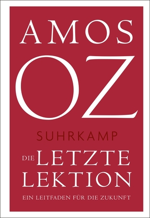 Die letzte Lektion von Birkenhauer,  Anne, Oz,  Amos