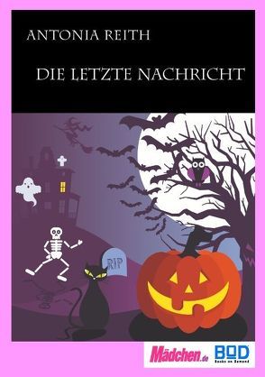 Die letzte Nachricht von Reith,  Antonia