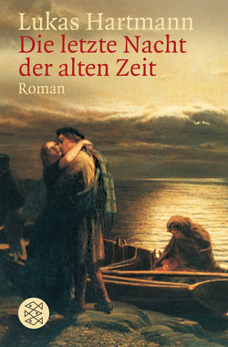 Die letzte Nacht der alten Zeit von Hartmann,  Lukas