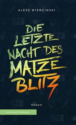 Die letzte Nacht des Matze Blitz von Wiercinski,  Aleks