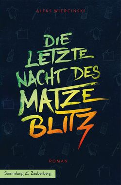 Die letzte Nacht des Matze Blitz von Wiercinski,  Aleks