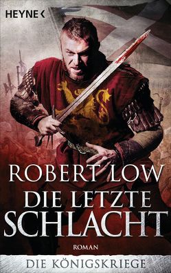 Die letzte Schlacht von Low,  Robert, Naegele,  Christine