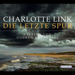 Die letzte Spur von Landgrebe,  Gudrun, Link,  Charlotte