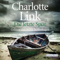 Die letzte Spur von Link,  Charlotte, Steffenhagen,  Britta