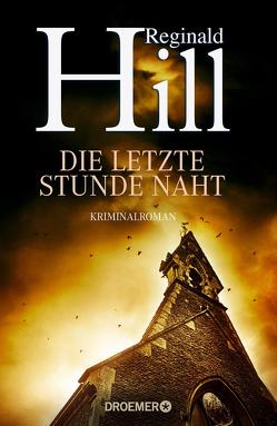 Die letzte Stunde naht von Hill,  Reginald