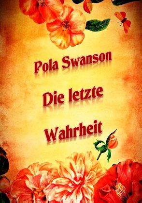 Die letzte Wahrheit von Swanson,  Pola